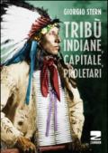 Tribù indiane, capitale, proletari nella storia del Nord America