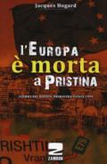 L'Europa è morta a Pristina