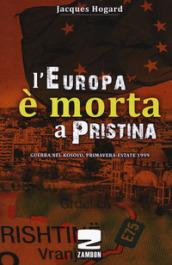 L'Europa è morta a Pristina