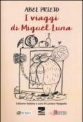 I viaggi di Miguel Luna