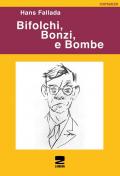 Bifolchi, bonzi e bombe