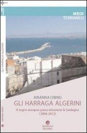 Harraga. Migranti irregolari dall'Algeria. Il sogno europeo passa dalla Sardegna