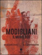 Modigliani il monologo. Con DVD