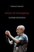 Attimi di Champions. La finale del Livorno