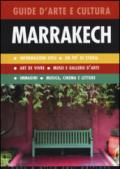 Marrakech. Guida d'arte e cultura