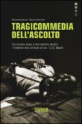 Tragicommedia dell'ascolto