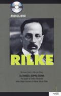 Rilke. Gli angeli sopra Duino. Tre quadri di teatro musicale dalle «Elegie duinesi» di Rainer Maria Rilke. Con CD-Audio