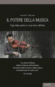 Il potere della musica. Figli delle pietre in una terra difficile