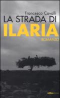 La strada di Ilaria