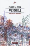 Falsomiele. Il diavolo, Palermo