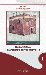 Dall'isola. I quaderni di Ventotene vol.1