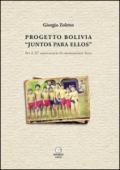 Progetto Bolivia «Juntos para Ellos». Per il 25° anniversario di missionariato laico