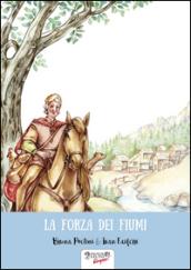 La forza dei fiumi