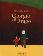 Giorgio e il drago. Ediz. illustrata