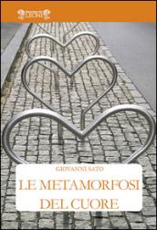 Le metamorfosi del cuore