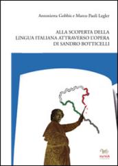 Alla scoperta della lingua e della cultura italiana attraverso l'opera di Sandro Botticelli