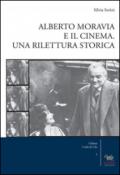 Alberto Moravia e il cinema. Una rilettura storica