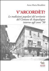 V'arcordèt? Le tradizioni popolari del territorio del comune di Acqualagna intorno agli anni '50