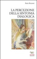 La percezione della sintonia dailogica