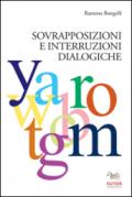 Sovrapposizioni e interruzioni dialogiche