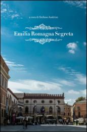 Emilia Romagna segreta