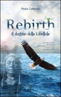 Rebirth. Il destino della libellula