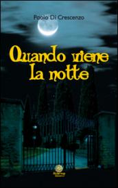 Quando viene la notte