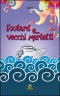 Foulard e... vecchi merletti