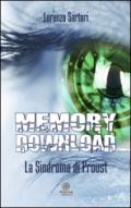 Memory download. La sindrome di Proust