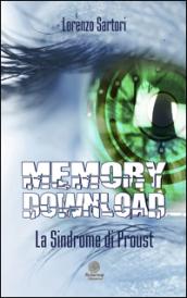 Memory download. La sindrome di Proust