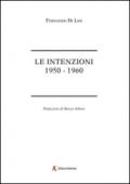 Le intenzioni. 1950-1960