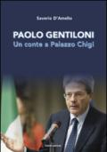 Paolo Gentiloni. Un conte a Palazzo Chigi