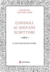 Consigli ai giovani scrittori-Il giovane incantatore