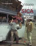Vittorio De Sica. The art of stage and screen