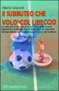 Il subbuteo che volò col libeccio