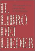 Il libro dei lieder. 1111 poesie tradotte off-line. Testo tedesco a fronte