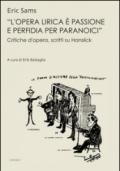 «L'opera lirica è passione e perfidia per paranoici». Critiche d'opera, saggi su Hanslick