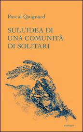 Sull'idea di una comunità di solitari