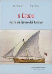 Il leudo. Barca dal lavoro del Tirreno