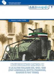 L' autoblindo Lancia 1Z. E le altre italiane del 1912-1945 (FIAT Arsenale, Isotta Fraschini, Bianchi e FIAT Terni)