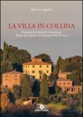 La villa in collina. Frammenti di storia tra Serarmonio, monte San Savino e la Toscana (XVII-XX sec.)