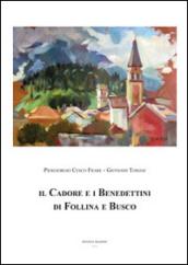 Il Cadore e i benedettini di Follina e Busco