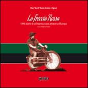 La Freccia Rossa. 1949: diario di un'impresa scout attraverso l'Europa