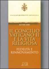 Il Concilio Vaticano II e la vita religiosa