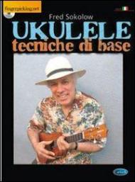 Ukulele tecniche di base. Con CD Audio