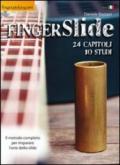 Fingerslide. Ediz. italiana e inglese. Con CD Audio