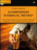 10 composizioni in forma di... «metodo». Con DVD