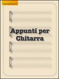 Appunti per chitarra- Formato A4