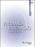 Viviamo errando