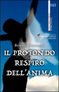 Il profondo respiro dell'anima